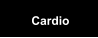 Cardio